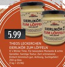 Eierlikör zum Löffeln im Angebot bei EDEKA in Ratingen Eierlikör zum Löffeln Angebote von Theos Leckerchen bei EDEKA Ratingen für 5,99 €
