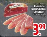 Italienischer Parma Schinken Pelatello von Casa Modena im aktuellen EDEKA Prospekt für 3,99 €