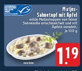 Matjes-Sahnetopf mit Apfel bei EDEKA im Prospekt "" für 1,19 €