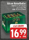 Aktuelle Radler Angebote bei EDEKA in Gelsenkirchen Aktuelles NaturRadler Angebot bei EDEKA in Gelsenkirchen ab 16,99 €
