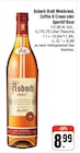 Asbach Uralt Weinbrand, Coffee & Cream oder Aperitif Rosé bei nah und gut im Ostheim Prospekt für 8,99 €