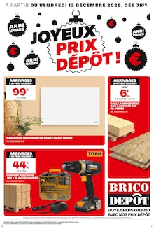 Catalogue Brico Dépôt de la semaine 50, "JOYEUX PRIX DÉPÔT !", page 1, 12/12/2025 - 24/12/2025 Prospectus Brico Dépôt en cours, "JOYEUX PRIX DÉPÔT !", page 1 sur 1