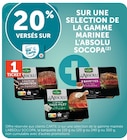 20% versés sur ma Carte U Sur une sélection de la gamme marinée L'ABSOLU SOCOPA, - L'ABSOLU SOCOPA, en promo chez U Express Brest