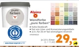 Wandfarbe „pure farben“ von Alpina für 29,00 € bei Globus-Baumarkt im Angebot Wandfarbe „pure farben“ von Alpina im aktuellen Globus-Baumarkt Prospekt
