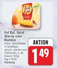 Classic von Fol Epi für 1,49 € bei EDEKA im Angebot Classic von Fol Epi im aktuellen EDEKA Prospekt