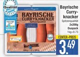 Bayrische Curryknacker im EDEKA Prospekt Bayrische Curryknacker von im aktuellen EDEKA Prospekt für 3,49 €