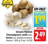 Champignons weiß Angebote bei EDEKA Heidelberg für 1,99 €