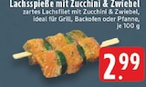 Aktuelle Lachs Angebote bei E center in Duisburg Aktuelles Lachsspieße Angebot bei E center in Duisburg ab 2,99 €
