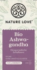 Bio-Ashwagandha oder Vitamin B Komplex Kapseln von Nature Love im aktuellen tegut Prospekt für 12,79 €