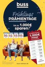 Aktueller buss Möbel & Einrichtung Prospekt in Ihlow und Umgebung, "Frühlings PRÄMIENTAGE" mit 4 Seiten, 30.04.2025 - 05.05.2025