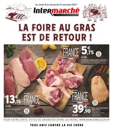 Prospectus Intermarché Contact : «LA FOIRE AU GRAS EST DE RETOUR !» avec 4 pages, 18/11/2025 - 23/11/2025 Catalogue Intermarché Contact en cours à Camarès et aux alentours : «LA FOIRE AU GRAS EST DE RETOUR !» avec 4 pages, valable du 18/11/2025 au 23/11/2025