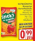 Knusprige Kartoffelsticks Paprika von GUT&GÜNSTIG im aktuellen EDEKA Prospekt für 0,99 €