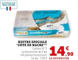 Huitre Spéciale "Côte de Nacre" en promo chez Super U Roanne à 14,90 €