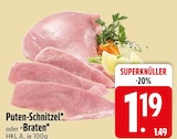 Puten-Schnitzel oder -Braten Angebote bei EDEKA Germering für 1,19 €