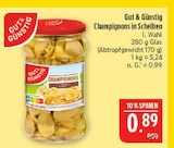 Aktuelle Champignons Angebote bei Marktkauf in Leipzig Aktuelles Champignons in Scheiben Angebot bei Marktkauf in Leipzig ab 0,89 €