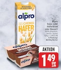 Soya- oder Haferdrink von Alpro für 1,49 € bei EDEKA im Angebot Soya- oder Haferdrink von Alpro im aktuellen EDEKA Prospekt