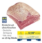 METRO - Rinderbrust ohne Knochen Angebot im Prospekt Rinderbrust ohne Knochen bei METRO im Prospekt "" für 13,90 €