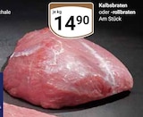 Aktuelles Kalbsbraten Angebot bei GLOBUS in Rostock ab 14,90 €