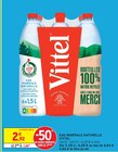Eau Minérale Naturelle - Vittel en promo chez Intermarché Contact Toulon à 1,46 €