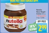 Aktuelles Nuss-Nugat-Creme Angebot bei EDEKA in Ludwigshafen (Rhein) ab 2,99 €