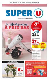 Catalogue Super U en cours à Sarcelles, "la fête des mères À PRIX BAS !", Page 1