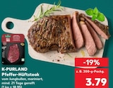 Pfeffer-Hüftsteak von K-PURLAND für 3,79 € bei Kaufland im Angebot Pfeffer-Hüftsteak von K-PURLAND im aktuellen Kaufland Prospekt