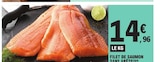 Filet de saumon sans arête en promo à 14,96 € chez E.Leclerc Filet de saumon sans arête dans le catalogue E.Leclerc