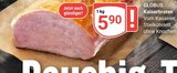 Aktuelle Braten Angebote bei GLOBUS in Trier Aktuelles Kaiserbraten Angebot bei GLOBUS in Trier ab 5,90 €