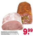 Aktuelle Braten Angebote bei E center in Wiesbaden Aktuelles Spießbraten vom Schweinehals Angebot bei E center in Wiesbaden ab 9,99 €