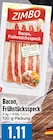 EDEKA Schwalmstadt - Bacon, Frühstücksspeck Angebot im Prospekt Bacon, Frühstücksspeck bei EDEKA im Schwalmstadt Prospekt für 1,11 €