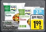 Fertiggericht Gemüse-Pfanne Italiana Angebote von Frosta bei EDEKA Germering für 1,99 €