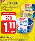 Aktuelles Thunfisch Filets Angebot bei EDEKA in Mönchengladbach ab 1,11 €