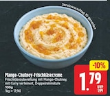 Mango-Chutney-Frischkäsecreme für 1,79 € bei E center im Angebot Mango-Chutney-Frischkäsecreme im aktuellen E center Prospekt