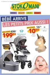 Prospectus Stokomani à La Ville-du-Bois, "Bébé arrive les petits prix aussi !", 8 pages de promos valables du 15/03/2023 au 26/03/2023