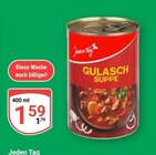 Aktuelle Gulasch Angebote bei GLOBUS in Saarbrücken Aktuelles Gulasch Suppe Angebot bei GLOBUS in Saarbrücken ab 1,59 €