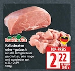 Kalbsbraten von Bauern Gut im aktuellen EDEKA Prospekt