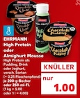 High Protein oder Almighurt Mousse bei Kaufland im Halver Prospekt für 1,00 €