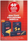 Promo -60% DE REMISE IMMÉDIATE SUR LE 2ÈME PRODUIT IDENTIQUE SUR TOUT COLLEZIONE BARILLA à  dans le catalogue Super U à Plobannalec-Lesconil
