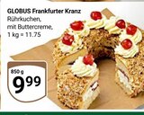 Aktuelles Frankfurter Kranz Angebot bei GLOBUS in Ludwigshafen (Rhein) ab 9,99 €