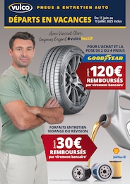Catalogue Garages & Automobile Vulco en cours à Harly et alentours, DÉPARTS EN VACANCES, 8 pages, 11/06/2025 - 19/07/2025