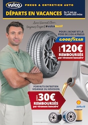 Catalogue Garages & Automobile Vulco en cours à Fresne-Saint-Mamès et alentours, "DÉPARTS EN VACANCES", 8 pages, 11/06/2025 - 19/07/2025