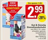 Einmalhandschuhe im Angebot bei WEZ in Löhne Einmalhandschuhe Angebote von Gut & Günstig bei WEZ Löhne für 2,99 €