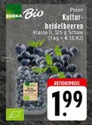 EDEKA Duisburg - Kulturheidelbeeren Angebot im Prospekt Kulturheidelbeeren bei EDEKA im Duisburg Prospekt für 1,99 €
