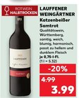 Katzenbeißer Samtrot Angebote von Lauffener Weingärtner bei Kaufland Fulda für 3,99 €