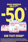 Promo -50% de remise immédiate sur le 2ème sur tout EVIAN à  dans le catalogue Intermarché Contact à Les Attaques