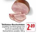 Delikatess-Rauchschinken bei EDEKA im Prospekt "" für 2,49 €
