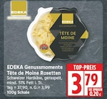 Genussmomente Tête de Moine Rosetten von EDEKA im aktuellen EDEKA Prospekt