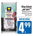 Ring-Salami pur porc von Edeka im aktuellen EDEKA Prospekt für 4,99 €