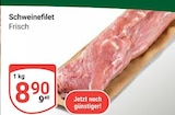 Aktuelle Schweinefilet Angebote bei GLOBUS in Leipzig Aktuelles Schweinefilet Angebot bei GLOBUS in Leipzig ab 8,90 €