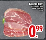 Kasseler-Hals im Angebot bei EDEKA in Memmingen Kasseler-Hals Angebote bei EDEKA Memmingen für 0,99 €